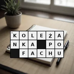 Hasło krzyżówkowe kobieta która zajmuje się czymś podobnym jak ktoś inny lub ma podobny zawód - koleżanka po fachu – rozwiązanie, synonimy, podpowiedzi i definicje krzyżówkowe